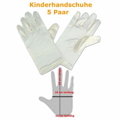 5 Paar Kinderhandschuhe elfenbein 19 cm Umfang Fasching Handschuhe glänzend