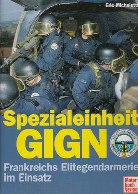 Spezialeinheit GIGN - Frankreichs Elitegendarmerie im Einsatz