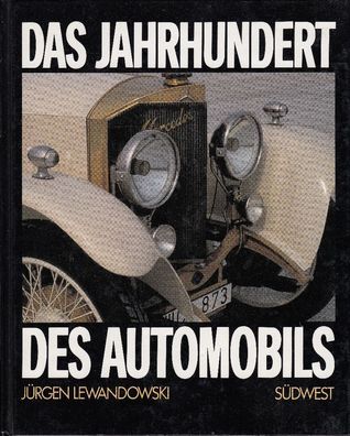 Das Jahrhundert des Automobils - Jürgen Lewandowski