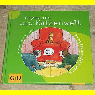 Gaymanns Katzenwelt - Cartoons von Peter Gaymann