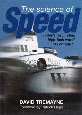 The science of Speed - Today`s fascinating high-tech world of Formula 1