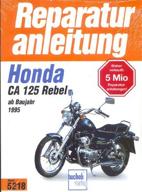 5218 - Reparaturanleitung Honda CA 125 Rebel ab Baujahr 1995