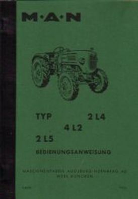 Bedienungsanleitung M.A.N Schlepper Typen 2L4 / 2L5 / 4L2 mit Motor Typ 94422M1