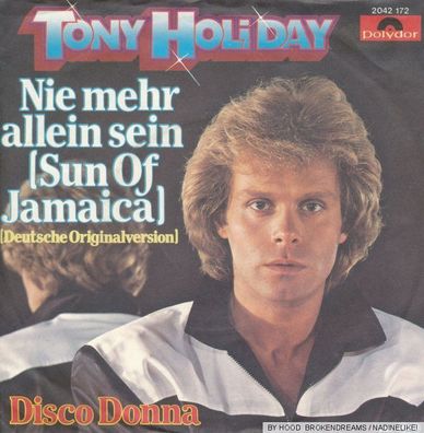 7" Vinyl Tony Holiday - Nie mehr allein sein