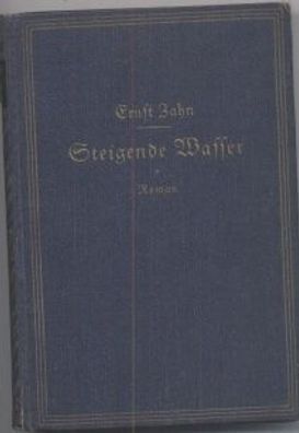 Roman von Ernst Zahn " Steigende Wasser"