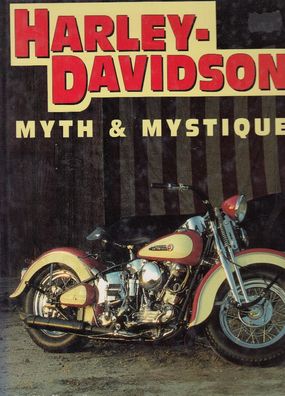 Harley Davidson - Myth & Mystique