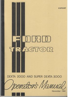 Bedienungsanleitung Ford Traktor, Dextra 2000, Dextra 3000, Landtechnik, Oldtimer