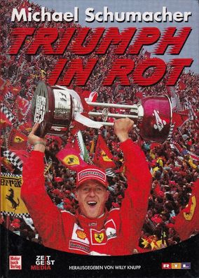 Michael Schumacher - Triumph in Rot