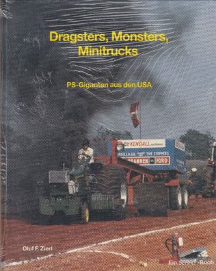 Dragsters, Monsters, Minitrucks - PS-Giganten aus den USA