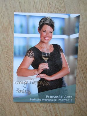 Badische Weinkönigin 2017/2018 Franziska Aatz - handsigniertes Autogramm!!!