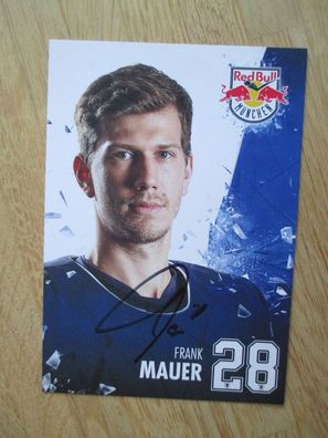 Eishockey Bundesliga EHC Red Bull München Frank Mauer - hands. Autogramm!!!