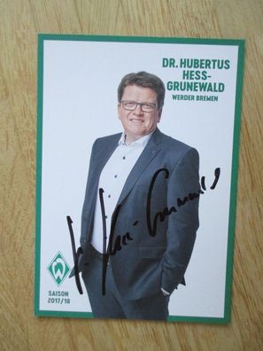SV Werder Bremen Saison 17/18 Präsident Dr. Hubertus Hess-Grunewald hands. Autogramm!