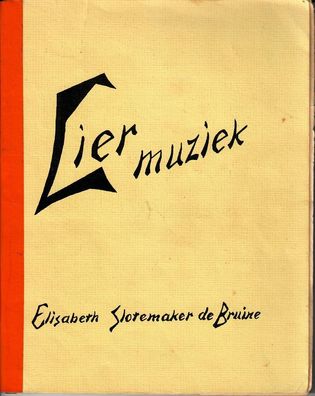 Liermuziek - ein Notenheft von Elisabeth Slotemaker de Bruine