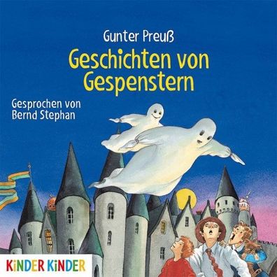 Geschichten von Gespenstern (Kinder Kinder), Gunter Preu?