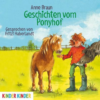 Geschichten vom Ponyhof (Kinder Kinder), Anne Braun