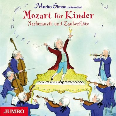 Mozart f?r Kinder - Nachtmusik und Zauberfl?te, Marko Simsa