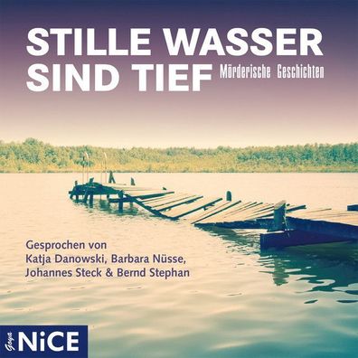 Stille Wasser sind tief. M?rderische Geschichten, Diverse