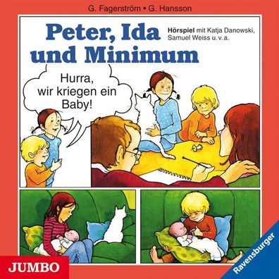 Peter, Ida und Minimum. Hurra, wir kriegen ein Baby!, Grethe Fagerstr?m, Gun ...
