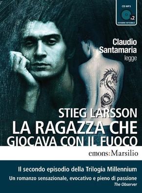 La Ragazza che Giocava con il Fuoco: Il secondo episodio dell Trilogia Mill ...