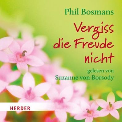 Vergiss die Freude nicht, Phil Bosmans