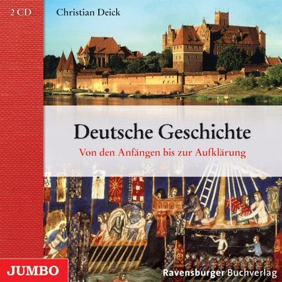 Deutsche Geschichte. Von den Anf?ngen bis zur Reformation, Christian Deick