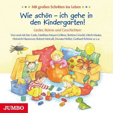 Wie sch?n - ich gehe in den Kindergarten! Lieder, Reime und Geschichten, Ul ...