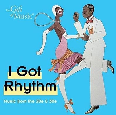 I Got Rhythm - Music from the 20s and 30s, Martin-Smith/ Souter/ Wackett
