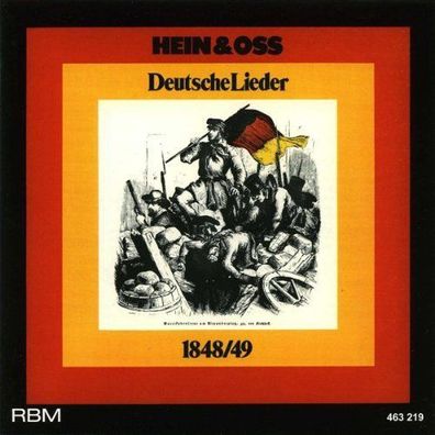 Hein & Oss Deutsche Lieder 1848/49, Hein & Oss