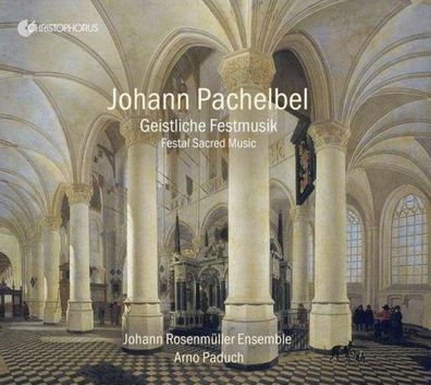 Pachelbel: Geistliche Festmusik, Paduch/ Johann Rosenm?ller Ensemble