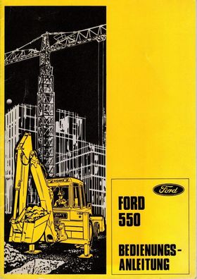 Bedienungsanleitung Ford Bagger-Lader 550 Ungebraucht