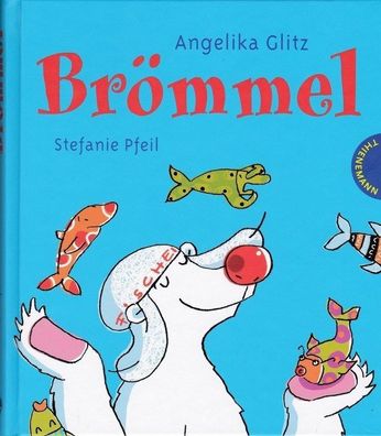 Brömmel - Eine Eisbärengeschichte von Angelika Glitz