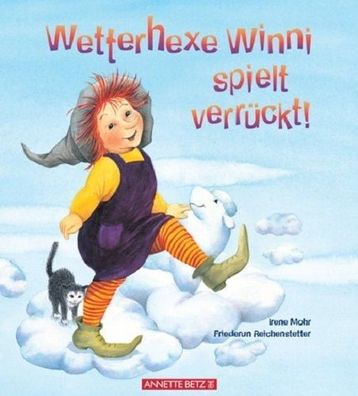 Wetterhexe Winni spielt verrückt von Friedrun Reichenstetter NEU