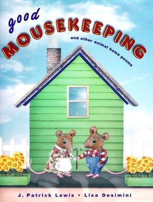 Good Mousekeeping and other animal home poems - von Patrick Lewis NEU