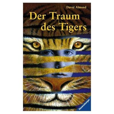 Der Traum des Tigers - von David Almond NEU
