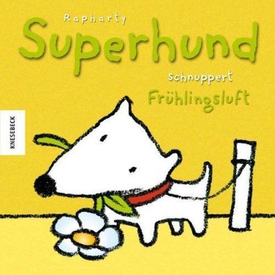 Superhund schnuppert Frühlingsluft von Rapharty NEU