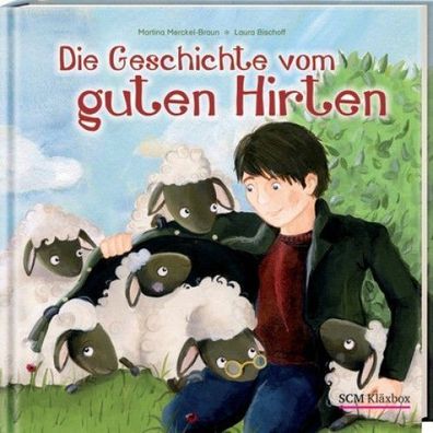 Die Geschichte vom guten Hirten von Martina Merckel-Braun NEU