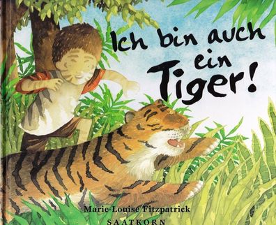 Ich bin auch ein Tiger! - von Marie-Louise Fitzpatrick NEU
