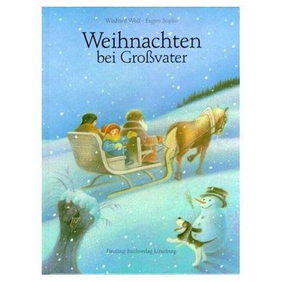Weihnachten bei Großvater - von Winfried Wolf - Eugen Sopko NEU