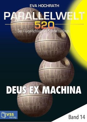 Parallelwelt 520 Band 14: Deus Ex Machina von Eva Hochrath (Taschenbuch)
