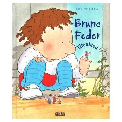 Bruno Feder Elfenkind - von Bob Graham NEU