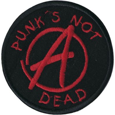Aufnäher - Anarchie - Punks not dead - 04933 - Gr. ca. 7,5 cm Durchmesser - Patches