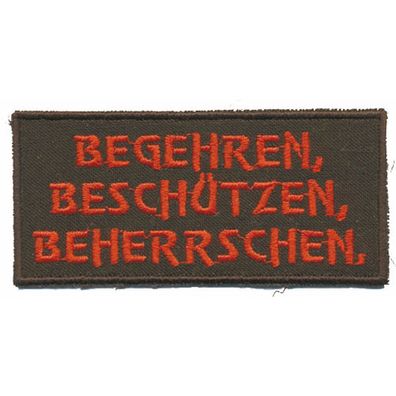 Aufnäher - Begehren Beschützen Beherrschen - 00827 - Gr. ca. 8,5 x 4 cm - Patches S