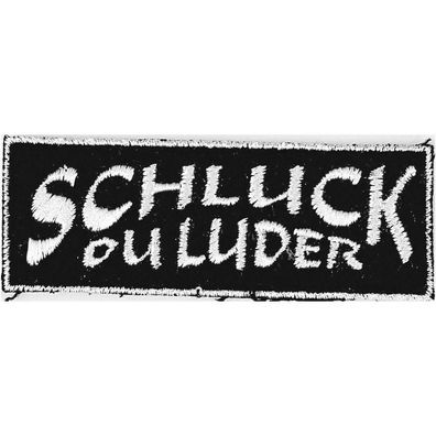 Aufnäher - Schluck ou Luder - 04048 - Gr. ca. 9,5 x 3,5 cm - Patches Stick Applikati