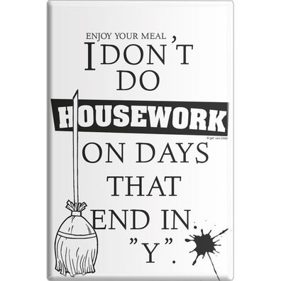 Küchenmagnet - DON´T KNOW Housework - Gr. ca. 8 x 5,5 cm - 38917 - Magnet