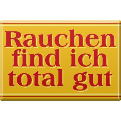 Küchenmagnet - Rauchen find ich... - Gr. ca. 8 x 5,5 cm - 38452 - Küchenmagnet