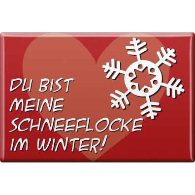 Küchenmagnet - Weihnachten - Du bist meine Schneeflocke - Gr. ca. 8 x 5,5 cm - 38238