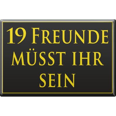 Magnet - 19 Freunde - Gr. ca. 8 x 5,5 cm - 38830 - Küchenmagnet