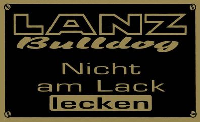 Magnetschildchen - LANZ Bulldog Nicht am Lack lecken - Gr. ca. 9cm x 5,5cm - 303985