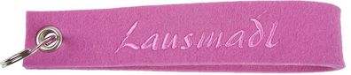 14435) Filz Schlüsselanhänger mit Aufdruck " Lausmadl" Pink