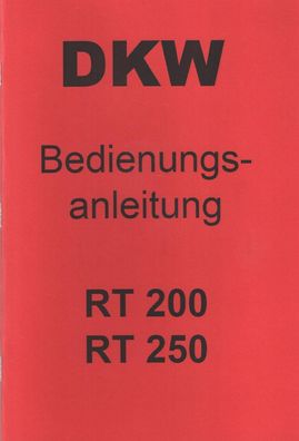 DKW Betriebsanleitung RT 200, RT 250, RT 200H RT 250H 3 Gang